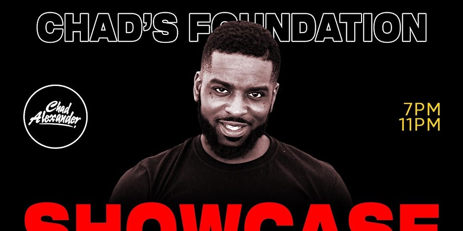 Chad's Foundation Showcase
